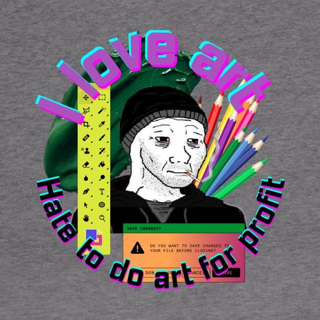 I love art, hate to do art for profit by Ametista Ilustrations